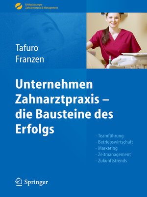 cover image of Unternehmen Zahnarztpraxis--die Bausteine des Erfolgs